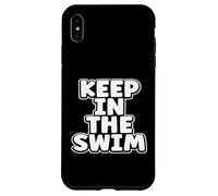 Custodia per iPhone XS Max Nuotatore Humor Keep in the Swim Nuoto