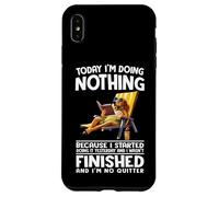 Custodia per iPhone XS Max Oggi non faccio nulla perché ho iniziato a farlo ieri