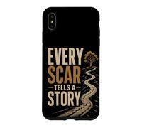 Custodia per iPhone XS Max Ogni Cicatrice Racconta Una Storia | Resilienza