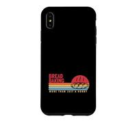 Custodia per iPhone XS Max Pane cottura più di un Hobby Bread Maker Lover Bread Baker