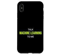 Custodia per iPhone XS Max Parlare Macchina Apprendimento A Me Divertente Ingegnere