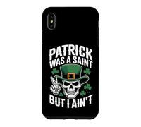 Custodia per iPhone XS Max Patrick was Saint But I Aint Skull St Patricks Day
