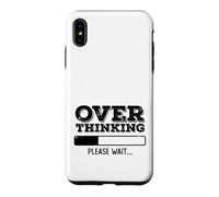 Custodia per iPhone XS Max Pensando troppo per favore aspetta Divertente Sarcastico Pensiero eccessivo