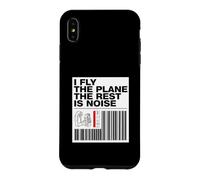 Custodia per iPhone XS Max Pilot I Fly The Plane The Rest Is Noise Aviation