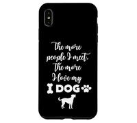 Custodia per iPhone XS Max Più persone incontro più amo il mio amante dei cani