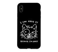 Custodia per iPhone XS Max Posso farcela perché sono pazzo, Funny Cat Doodle Positivity