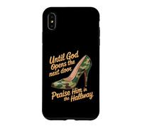 Custodia per iPhone XS Max Praise God In Hallway Until He Opens Next Door -