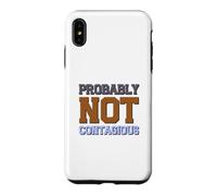 Custodia per iPhone XS Max Probabilmente non contagioso