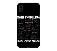 Custodia per iPhone XS Max Problemi di matematica Ho abbastanza Calcoli matematici già divertenti