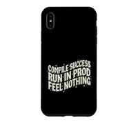 Custodia per iPhone XS Max Programmer Compile Success Run In Prod Feel Nothing