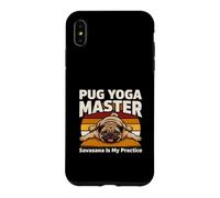 Custodia per iPhone XS Max Pug Yoga Master Savasana è la mia posa pratica