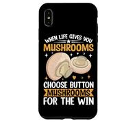 Custodia per iPhone XS Max Quando la vita ti dà funghi scegli i funghi a bottone per Th