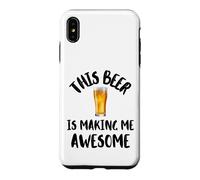 Custodia per iPhone XS Max Questa birra mi sta rendendo fantastica una bella bevanda fredda