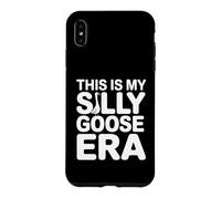 Custodia per iPhone XS Max Questa è la grafica meme di My Silly Goose Era Funny Goose