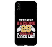 Custodia per iPhone XS Max Questo è ciò che un fantastico 25 anno sembra 25 ° compleanno