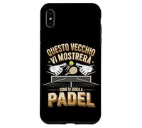 Custodia per iPhone XS Max Questo Vecchio Vi Mostrerà Come Si Gioca A Padel Campo