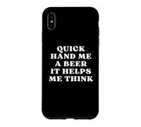 Custodia per iPhone XS Max Quick Hand Me A Beer It Help Me Think Trivia Game Night