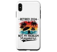Custodia per iPhone XS Max Retired 2024 Not My Problem Anymore - Funny Retirement 2024
