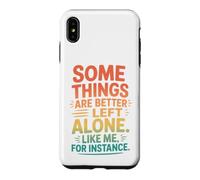 Custodia per iPhone XS Max Retro Alcune cose sono meglio lasciate sole umorismo introverso