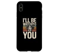 Custodia per iPhone XS Max Retro Funny Dog Citazioni I'll Be Watching You