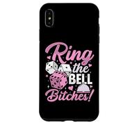 Custodia per iPhone XS Max Ring The Bell Bitches! Divertente Bunco Gioco Notte Donne