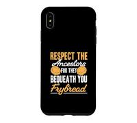 Custodia per iPhone XS Max Rispetta gli antenati perché ti hanno lasciato in eredità Frybread divertente