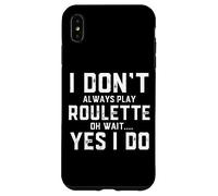 Custodia per iPhone XS Max Roulette Player Funny Gear For People Who Play Roulette Game
