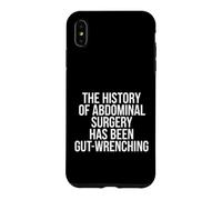 Custodia per iPhone XS Max Sarcastico dicendo che la storia della chirurgia addominale è stata intestinale