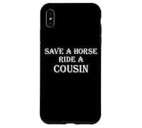 Custodia per iPhone XS Max Save a Horse Ride A Cousin | Hillbilly Redneck