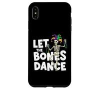 Custodia per iPhone XS Max Scheletro danzante Mardi Gras Let The Bones Dance Funny Parade