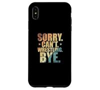 Custodia per iPhone XS Max Scusa, non posso. Wrestling. Ciao. Mostra lotta