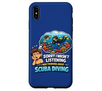 Custodia per iPhone XS Max Scusa se non stavo ascoltando, stavo pensando alle immersioni subacquee