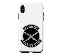 Custodia per iPhone XS Max Se ti dico che devo ucciderti
