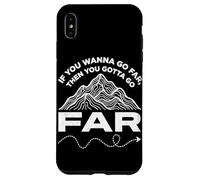 Custodia per iPhone XS Max Se vuoi andare lontano, allora devi andare lontano escursionismo montagna