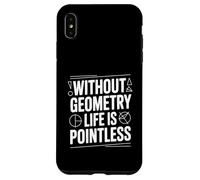 Custodia per iPhone XS Max Senza Geometria La Vita È Inutile Divertente Matematica Amante