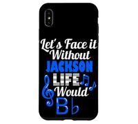 Custodia per iPhone XS Max Senza Jackson Life Would B Flat Music Lover Nome