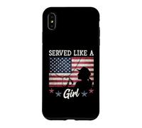 Custodia per iPhone XS Max Served Like A Girl Female Veterans Day Gift