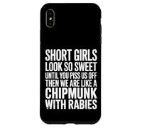 Custodia per iPhone XS Max Short Girls Sweet Until We're Chipmunks With Rabies -