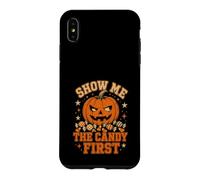 Custodia per iPhone XS Max Show Me The Candy First Halloween Divertente