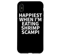 Custodia per iPhone XS Max Shrimp Scampi Apparel - Divertente design per amanti dei gamberetti