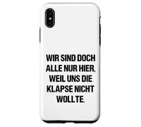 Custodia per iPhone XS Max Siamo tutti qui solo perché il suono non ci vuole