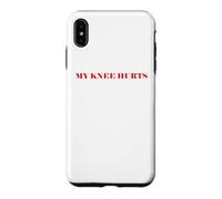Custodia per iPhone XS Max Simple Funny gym workout quote My Knee Hurts