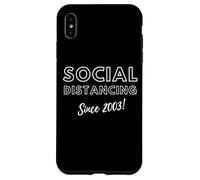 Custodia per iPhone XS Max Social Distancing Since 2003 Funny 2000s Meme Birthday 2003