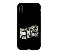 Custodia per iPhone XS Max Software Developer Run In Prod Feel Nothing
