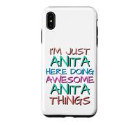 Custodia per iPhone XS Max Solo Anita Fare Impressionante Anita Cose Divertente