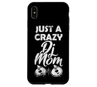 Custodia per iPhone XS Max Solo una mamma DJ pazza. Disc Jockey Madre