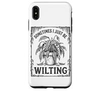 Custodia per iPhone XS Max Sometimes I Just Be Wilting Divertente Drammatica Pianta Di Giglio Della Pace