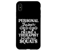 Custodia per iPhone XS Max Sono come un terapista ma con più Squat Personal Trainer