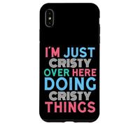 Custodia per iPhone XS Max Sono solo Cristy qui a fare il nome di Cristy Things