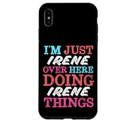 Custodia per iPhone XS Max Sono solo Irene qui a fare il nome di Irene Things